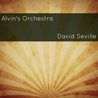 David Seville - Alvin's Orchestra