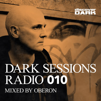 Oberon - Dark Sessions Radio 010 (Mixed by Oberon)