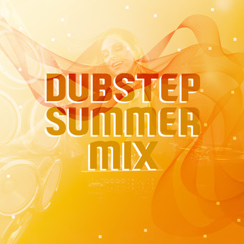 Dubstep Mix Collection|DNB|Dubstep Mafia - Dubstep Summer Mix