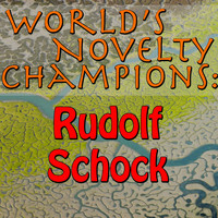 Rudolf Schock - World's Novelty Champions: Rudolf Schock