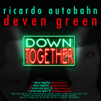 Ricardo Autobahn - Down Together