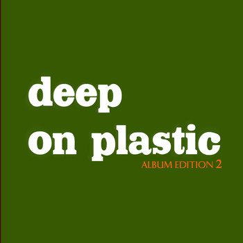 Various Artists - Deep on Plastic, Vol. 2