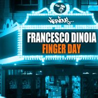 Francesco Dinoia - Finger Day