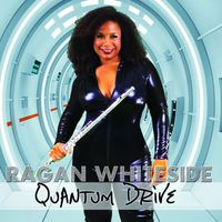 Ragan Whiteside - Quantum Drive