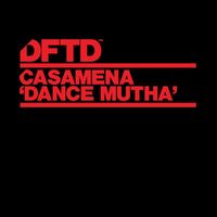 CASAMENA - Dance Mutha