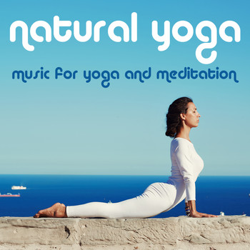 Various Artists - Natural Yoga: Music for Yoga and Meditation
