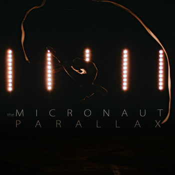 The Micronaut - Parallax
