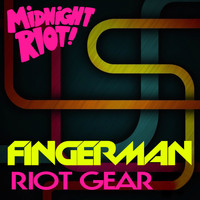 Fingerman - Riot Gear