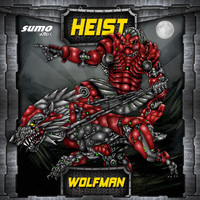 Heist - Wolfman / Pest Control (VIP)