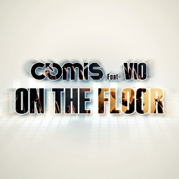 Comis - On the Floor
