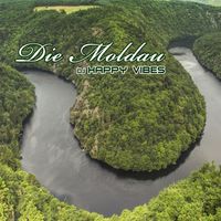 DJ HAPPY VIBES - Die Moldau