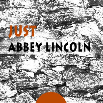 Abbey Lincoln - Just