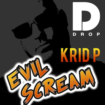 Krid P - Evil Scream