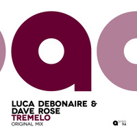 Luca Debonaire, Dave Rose - Tremelo