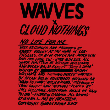 Wavves & Cloud Nothings - No Life for Me