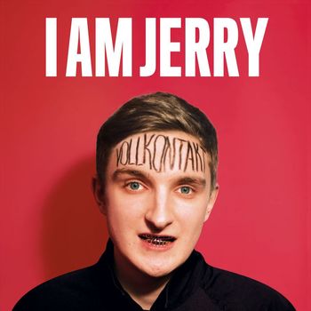 I AM JERRY - Vollkontakt