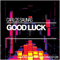 Carlos Salinas - Good Luck