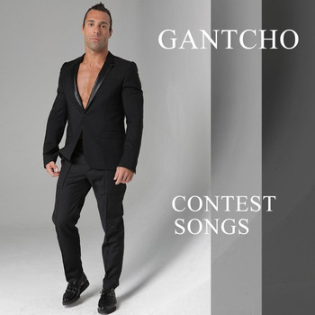 Gantcho - Contest Songs