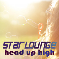 Starlounge - Head up High