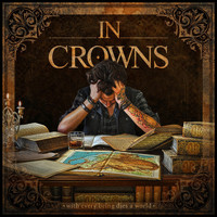 In Crowns - With Every Being Dies a World