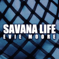 Evie Moore - Savana Life