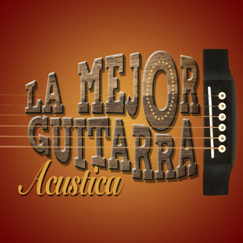 Guitar Instrumental Music|Guitarra Clásica Española, Spanish Classic Guitar - La Mejor Guitarra Acustica