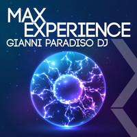 Gianni Paradiso Dj - Max Experience