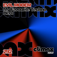 Evil Modem - My Favourite Techno Hero