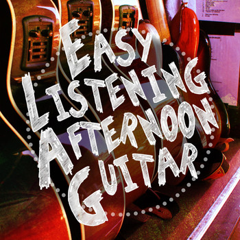 Easy Listening Guitar|Guitar Acoustic - Easy Listening Afternoon Guitar