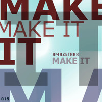 Amazetrax - Make It