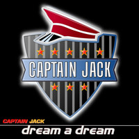 Captain Jack - Dream a Dream