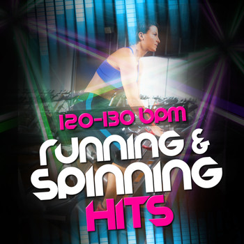 Running Spinning Workout Music|Running Workout Music|Spinning Workout - Running & Spinning Hits (120-130 BPM)
