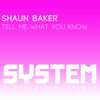 Shaun Baker - Tell Me What You Know