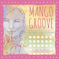 Mango Groove - Grand Masters