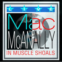 Mac McAnally - Live in Muscle Shoals