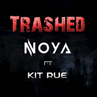 Noya - Trashed - Single