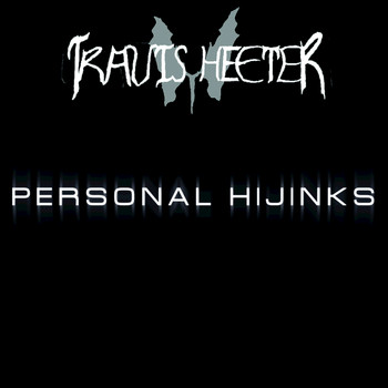 Travis Heeter - Personal Hijinks