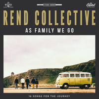 Rend Collective - As Family We Go (Deluxe Edition)