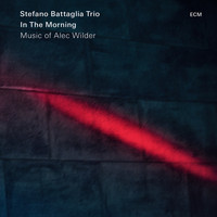 Stefano Battaglia Trio - In The Morning - Music Of Alec Wilder