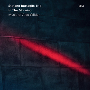Stefano Battaglia Trio - In The Morning - Music Of Alec Wilder
