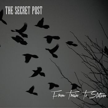 The Secret Post - From Train to Station