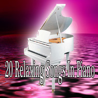 Giuseppe Sbernini - 20 Relaxing Songs in Piano (Explicit)