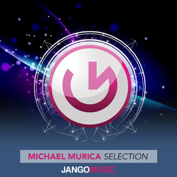 Various Artists - Jango Music - Michael Murica Selection