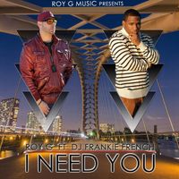 Roy G - I Need You