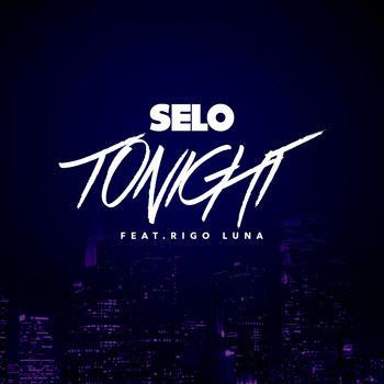Selo - Tonight (feat. Rigo Luna)