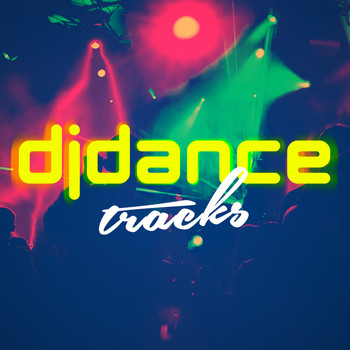 Pop Tracks|Dance DJ|Dance Hits 2014 & Dance Hits 2015 - DJ Dance Tracks