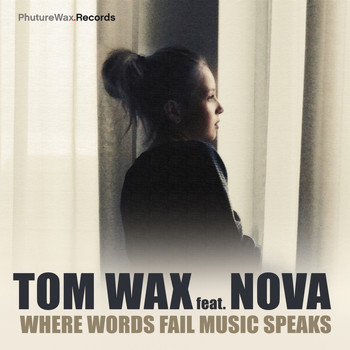 Tom Wax - Where Words Fail Music Speaks
