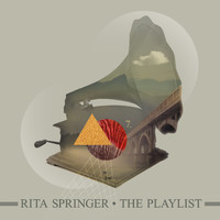 Rita Springer - The Playlist