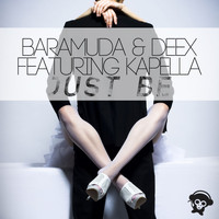 Baramuda & Deex - Just Be