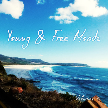 Various Artists - Young & Free Moods, Vol. 2 (Fresh Smooth Electronic Beats)